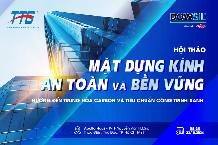 Hội thảo mặt dựng kính an toàn và bền vững: Hướng đến trung hòa carbon và tiêu chuẩn công trình xanh